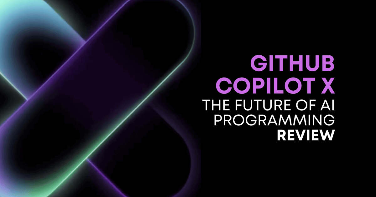 GitHub Copilot X: The AI-powered developer experience - The GitHub Blog